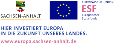 Sachsen-Anhalt|ESF|Hier investiert Europa in die Zukunft unseres Landes